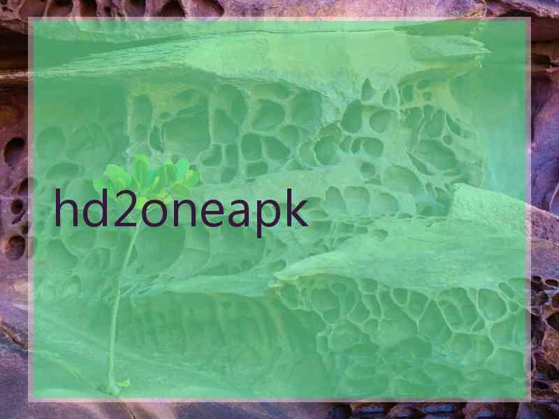 hd2oneapk